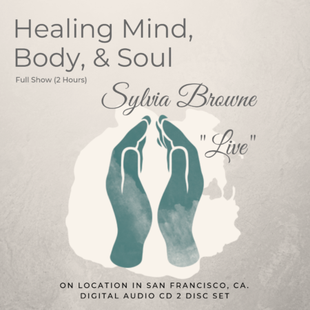 Sylvia Browne Healing Mind Body & Soul