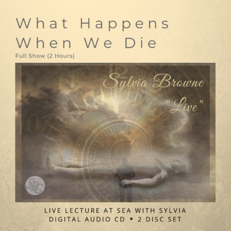 Sylvia Browne What Happens When We Die